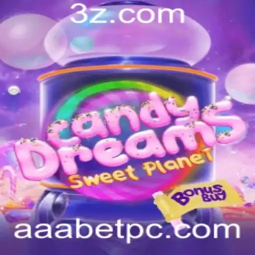 Aaabet - Explorando o Mundo Encantado de CandyDreamsSweetPlanet